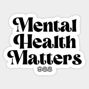 Mental Health Matters // 988 Sticker